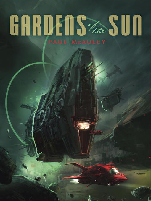 Title details for Gardens of the Sun by Paul McAuley - Wait list
